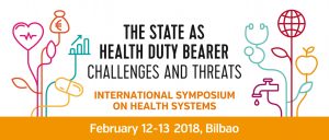 International Symposium BILBAO 2018 - THE STATE AS HEALTH DUTY BEARER: challenges and threats