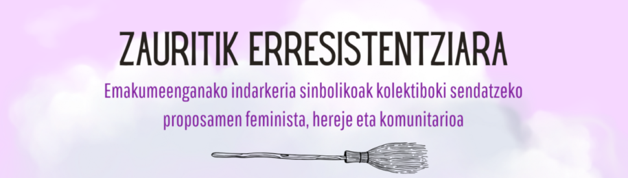 Emakumeentzako topaketak: zauritik erresistentziara